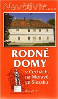 Navštivte... Rodné domy v Čechách, na Moravě, ve Slezsku