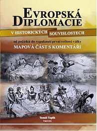 Evropská diplomacie v historických souvislostech od počátků do vypuknutí první světové války - 2. vydání