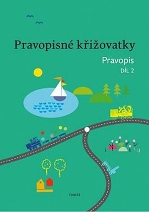 Pravopisné křižovatky Pravopis 2