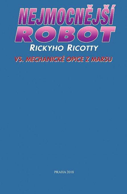 Náhled Nejmocnější robot Rickyho Ricotty vs. mechanické opice z Marsu