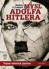 Mysl Adolfa Hitlera - Tajná válečná zpráva
