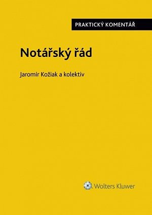 Notářský řád (č. 358/1992 Sb.) - Praktický komentář