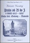 Praha od A do Z v letech 1820-1850. Kniha první: Arcibiskup - Hotel