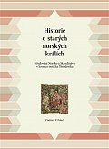 Historie o starých norských králích - Středověké Norsko a Skandinávie v kronice mnicha Theodorika
