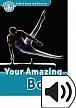 Oxford Read and Discover Level 6 Your Amazing Body with Mp3 Pack