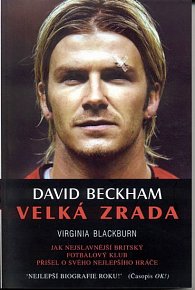 David Beckham - Velká zrada