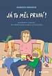 Já to měl první! - Komiksový manuál, jak přežít rodičovskou dovolenou, 1.  vydání