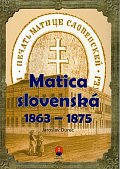 Matica slovenská  1863 – 1875