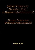 Dvanáct knih o hornictví a hutnictví