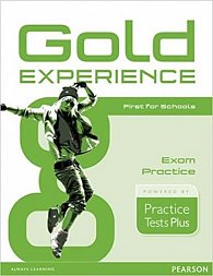 Gold Experience Practice Test Plus First for Schools Exam Practice