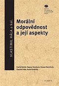 Morální odpovědnost a její aspekty - Ediční řada Filosofie a sociální vědy, svazek 47