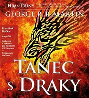 Tanec s draky - Píseň ledu a ohně 5 - 4 CDmp3 (Čte František Dočkal)