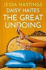 Daisy Haites: The Great Undoing: Book 4, 1.  vydání