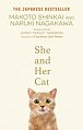 She and her Cat: for fans of Travelling Cat Chronicles and Convenience  Store Woman