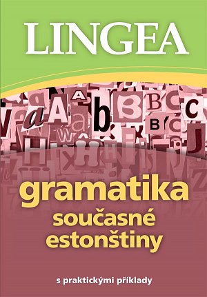 Gramatika současné estonštiny s praktickými příklady
