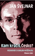 Kam kráčíš, Česko?