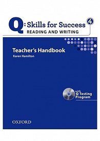 Q Skills for Success 4 Reading & Writing Teacher´s Handbook with Q Testing Program