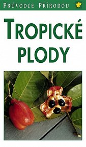 Tropické plody - 2.vydání - Steinbach