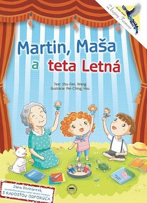 Martin, Maša a teta Letná