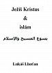 Ježíš Kristus a islám, 3.  vydání