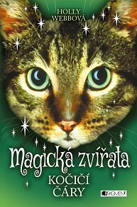 Magická zvířata 1 - Kočičí čáry
