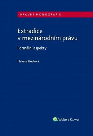 Extradice v mezinárodním právu. Formální aspekty