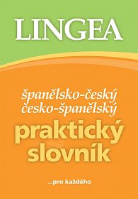 Španělsko-český, česko-španělský praktický slovník ...pro každého, 3.  vydání