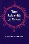 Tam, kde svítá, je Orient