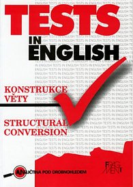 Tests in English - Konstrukce věty (Structural Conversion)