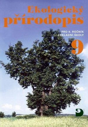 Ekologický přírodopis pro 9. ročník ZŠ - Učebnice