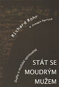 Stát se moudrým mužem - Úvahy o mužské spiritualitě