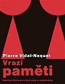 Vrazi paměti - Papírový Eichmann a jiné eseje o revizionismu