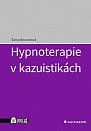 Hypnoterapie v kazuistikách