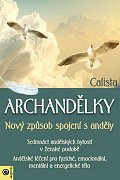 Archandělky - Nový způsob spojení s anděly