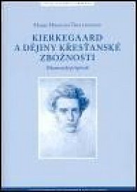 Kierkegaard a dějiny křesťanské zbožnosti Ekumenický příspěvek
