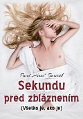 Sekundu pred zbláznením, 2.  vydání