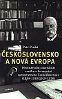 Československo a nová Evropa - Mezinárodní souvislosti vzniku a formování samostatného Československa (1914-1918/1919-1920)