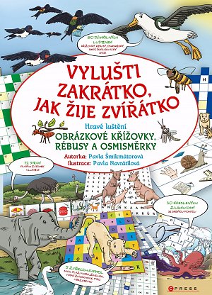 Vylušti zakrátko, jak žije zvířátko