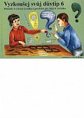 Vyzkoušej si svůj důvtip 6 - pracovní sešit