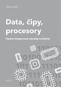 Data, čipy, procesory - Vlastní integrované obvody na koleni