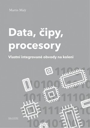 Data, čipy, procesory - Vlastní integrované obvody na koleni