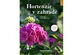 Hortenzie v zahradě - Inspirace a praktické tipy