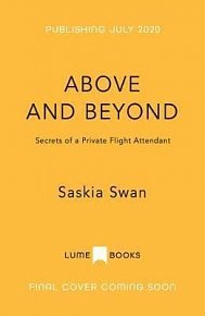 Above and Beyond : Secrets of a Private