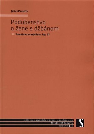 Podobenstvo o žene s džbánom - Tomášovo evanjelium, log. 97