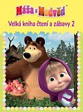 Máša a medvěd 2 - Velká kniha čtení a zábavy