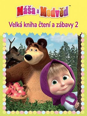 Máša a medvěd 2 - Velká kniha čtení a zábavy