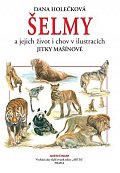Šelmy a jejich život i chov v ilustracích Jitky Mašínové