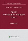 Zákon o ochraně veřejného zdraví: Komentář
