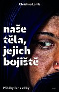 Naše těla, jejich bojiště - Příběhy žen z války