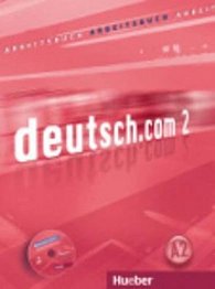 deutsch.com 2: Arbeitsbuch mit Audio-CD zum Arbeitsbuch